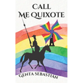Call Me Quixote