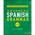Advanced Spanish Grammar: A Self-Teaching Guide