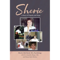 Sherie: A Story of Tragedy and Hope