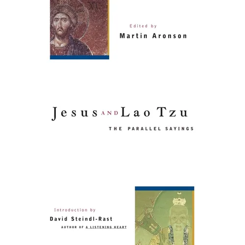 Jesus and Lao Tzu: The Parallel Sayings