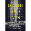 Death as a Living: Investigating Murder in the American Heartland