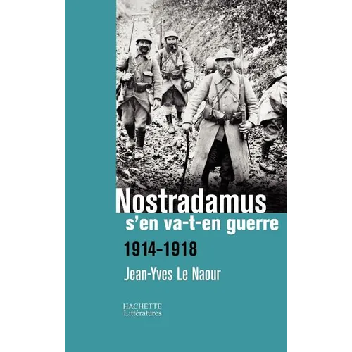 Nostradamus s'en va-t-en guerre