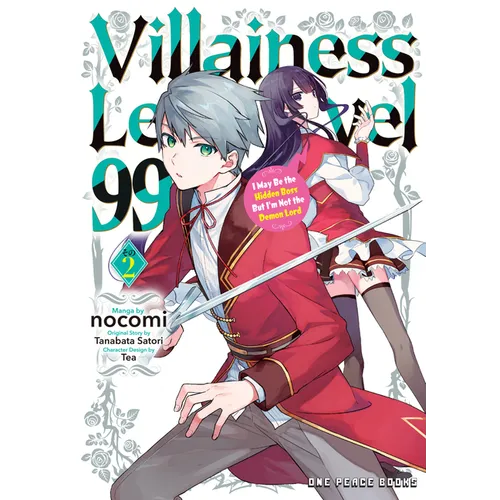 Villainess Level 99 Volume 2: I May Be the Hidden Boss But I'm Not the Demon Lord