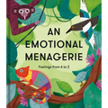 An Emotional Menagerie: Feelings from A to Z