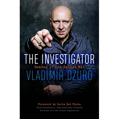 The Investigator: Demons of the Balkan War