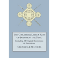 The Greater and Lesser Keys of Solomon the King