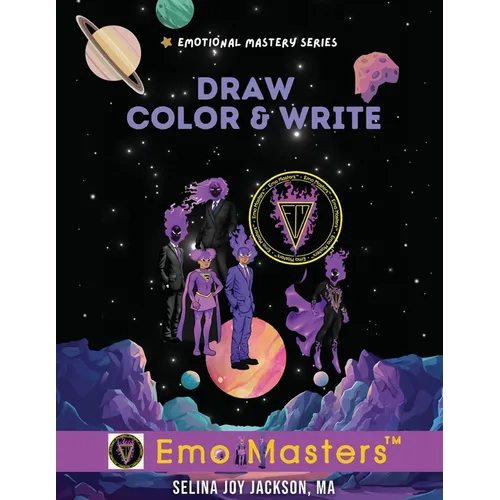 Draw, Color & Write!: Emotional Mastery Series Emo Masters