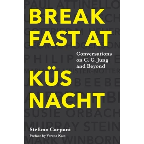 Breakfast At Küsnacht: Conversations on C.G. Jung and Beyond