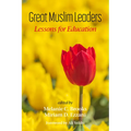 Great Muslim Leaders: Lessons for Education