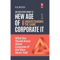 Understanding the Corporate It Strategy Game: What You Should Know But Were Never Told to Drive Corporate Information Technology Paradigm Shift