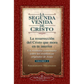 La Segunda Venida de Cristo, Vol. 1: Un Revelador Comentario Sobre Las Ense Anzas Originales de Jes 's