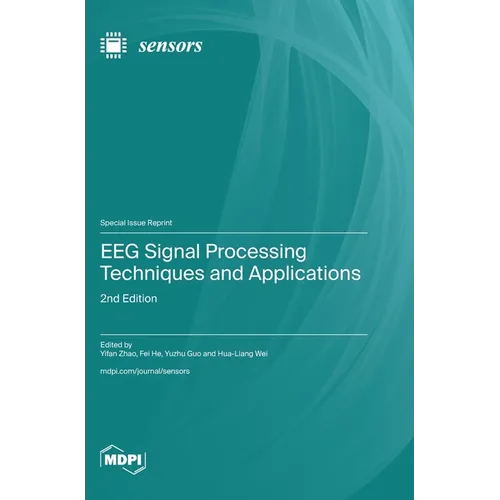 EEG Signal Processing Techniques and Applications: 2nd Edition
