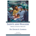 Saints and Healers: Models of Faith in Medicine