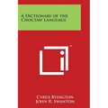 A Dictionary of the Choctaw Language