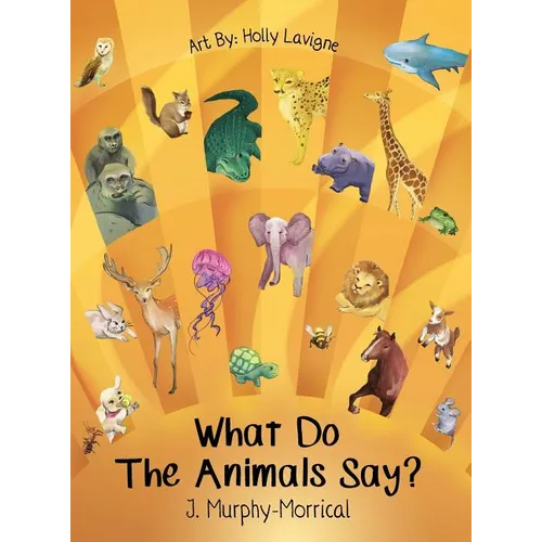 What Do The Animals Say?