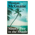Ninety-Two in the Shade