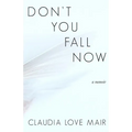 Don't You Fall Now