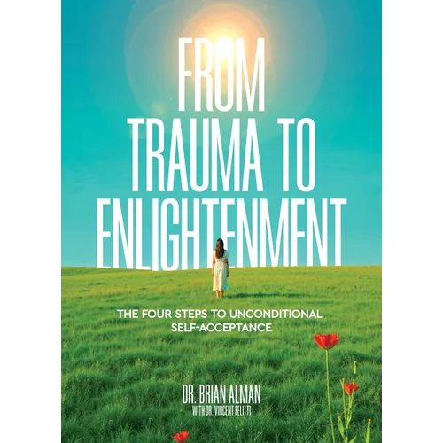 From Trauma to Enlightenment