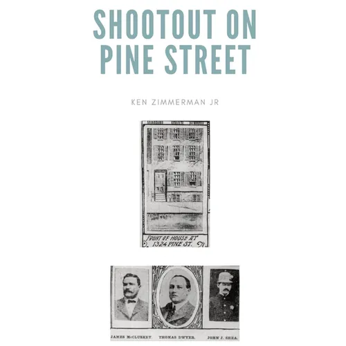 Shootout on Pine Street: The Illinois Central Train Robbery and Aftermath