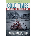 Cold Times: How to Prepare for the Mini Ice Age