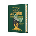 The Story of King Arthur and His Knights