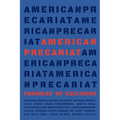 American Precariat: Parables of Exclusion
