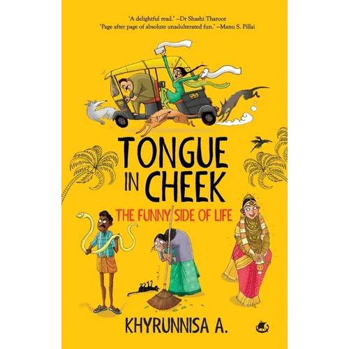 Tongue In Cheek: The Funny Side of Life