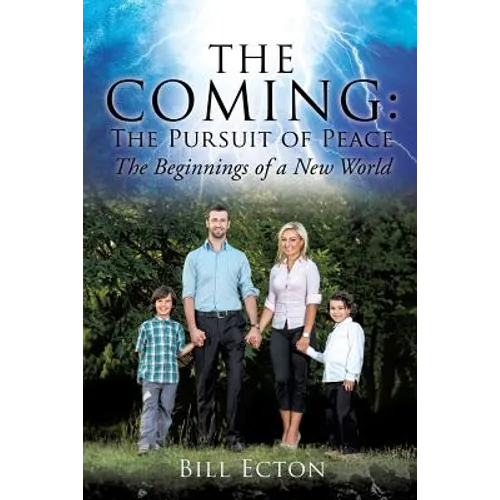 The Coming: The Pursuit of Peace