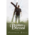 Broken to Blessed: A Restoration Story