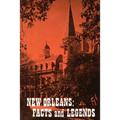 New Orleans: Facts and Legends