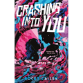 Crashing Into You