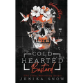 Coldhearted Bastard (Underworld Kings, 1)