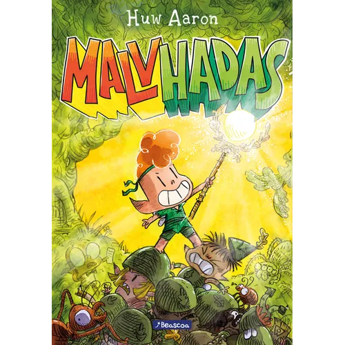 Malvhadas / Unfairies: A Graphic Novel