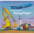 Construction Site: Taking Flight!