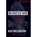 Restricted Data: The History of Nuclear Secrecy in the United States