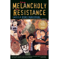 The Melancholy of Resistance