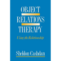 Object Relations Therapy: Using the Relationship