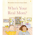 Who's Your Real Mom?