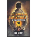 The Man Who Walks Away