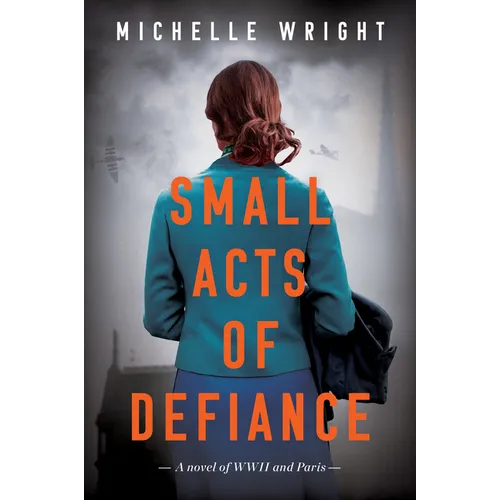 Small Acts of Defiance