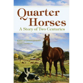 Quarter Horses: A Story of Two Centuries