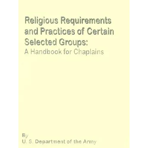 Religious Requirements and Practices: A Handbook for Chaplains