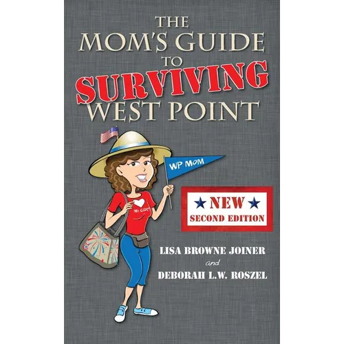 The Mom's Guide to Surviving West Point