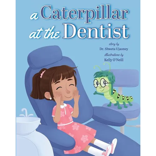 A Caterpillar at the Dentist