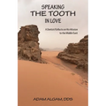 Speaking the Tooth in Love: A Dentist Reflects on His Mission to the Middle East