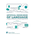 Artificial Knowledge of Language: A Linguist's Perspective on Its Nature, Origins and Use