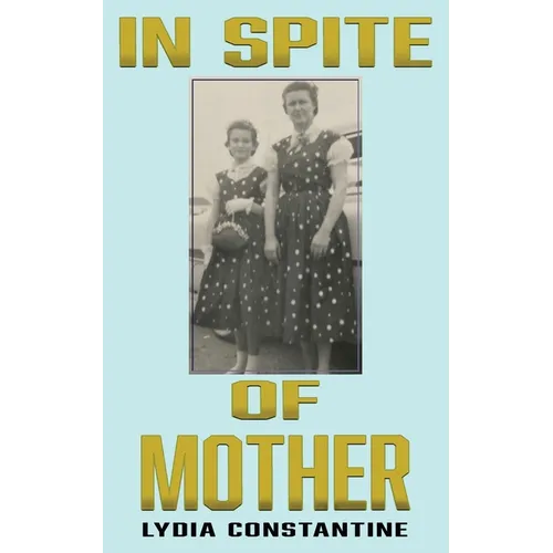 In Spite of Mother: A Sequel
