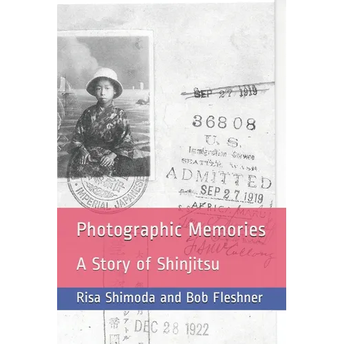 Photographic Memories: A Story of Shinjitsu