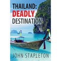 Thailand: Deadly Destination