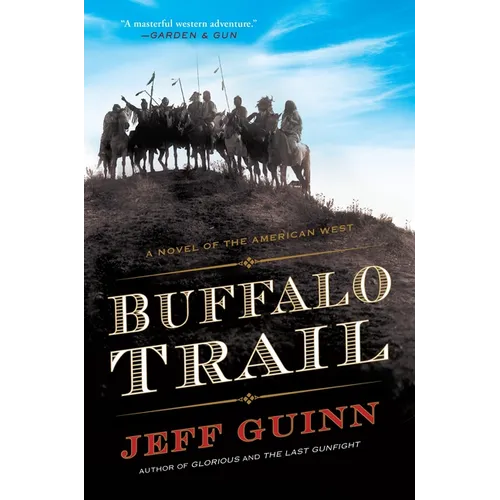 Buffalo Trail: A Novel of the American West